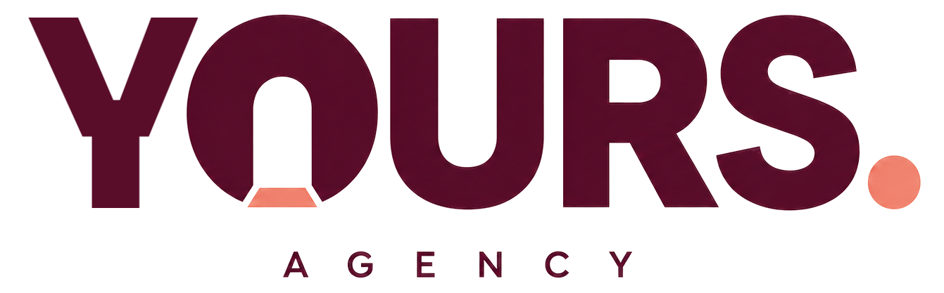 YOURS. Agency